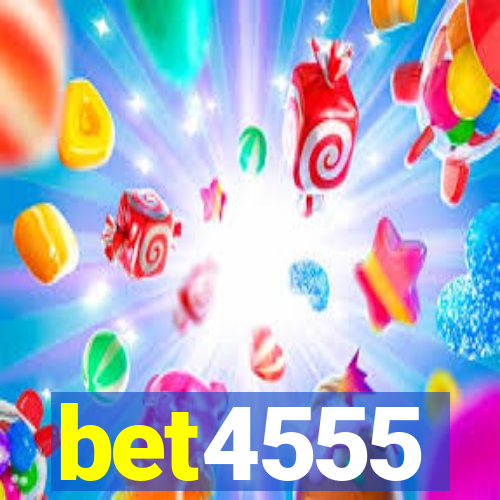 bet4555