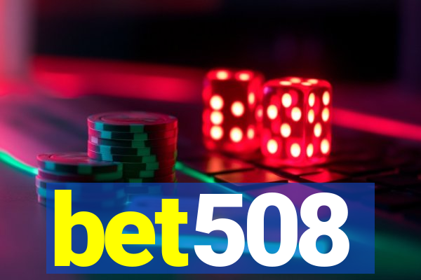 bet508