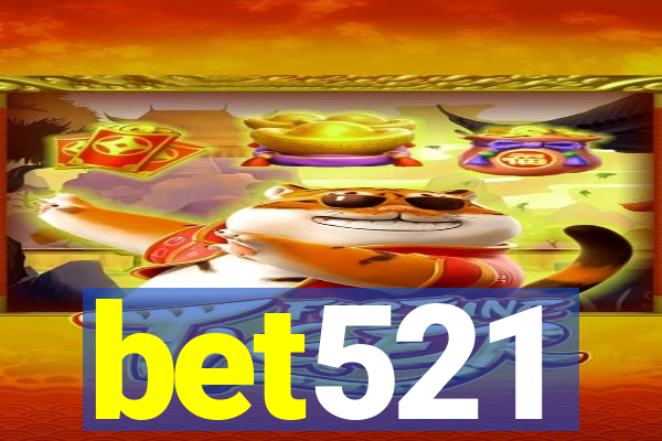 bet521