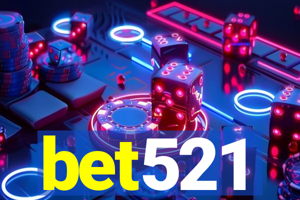 bet521