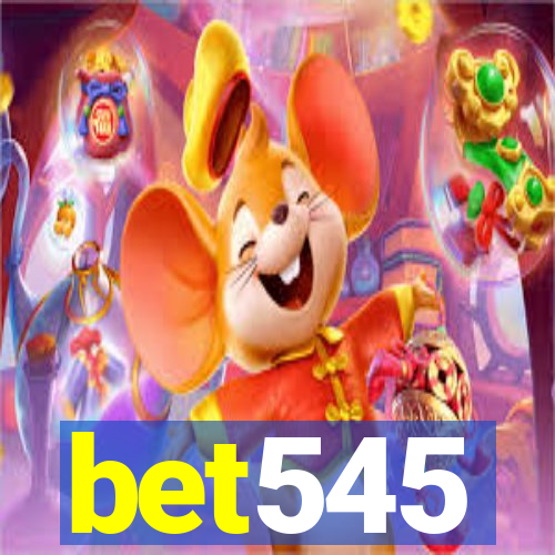 bet545