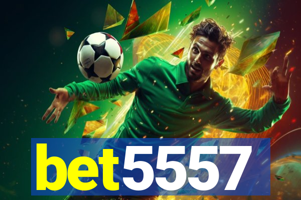 bet5557