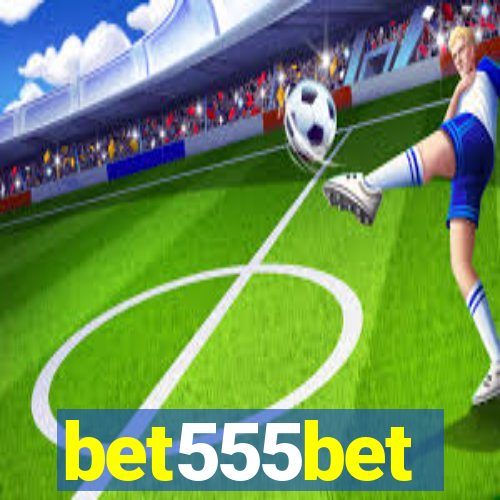 bet555bet