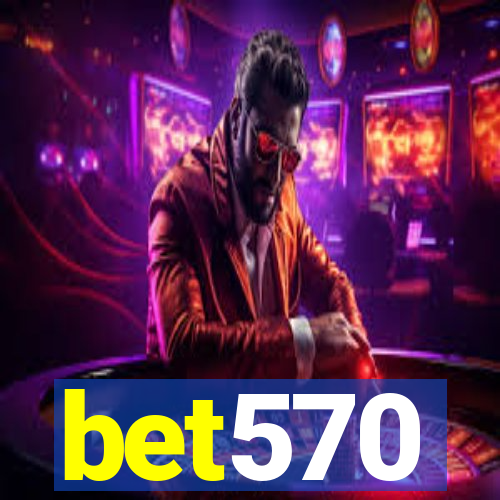 bet570