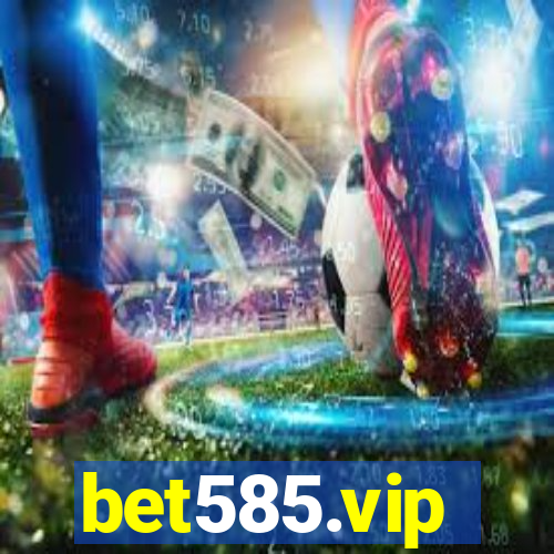 bet585.vip