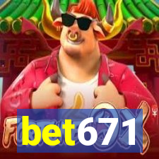 bet671