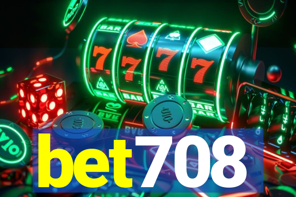 bet708