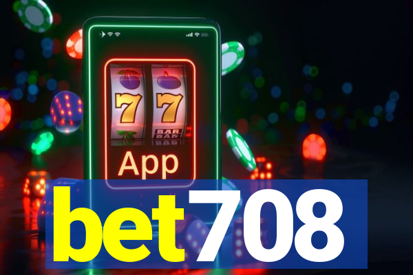 bet708