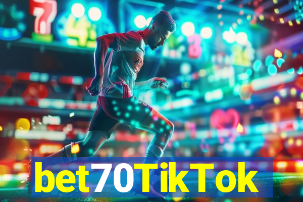 bet70TikTok