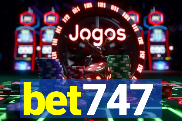 bet747