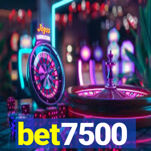 bet7500