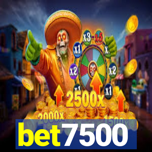 bet7500