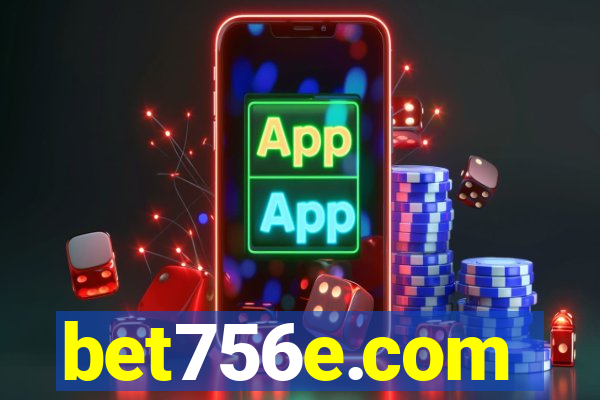 bet756e.com