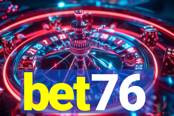 bet76