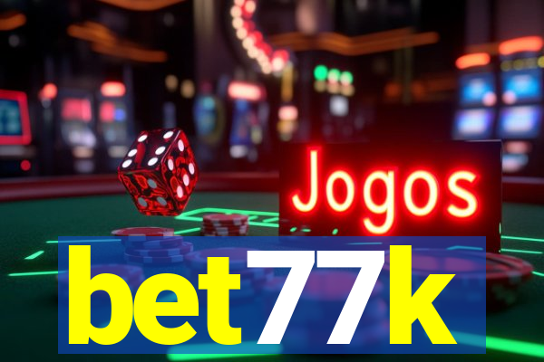 bet77k