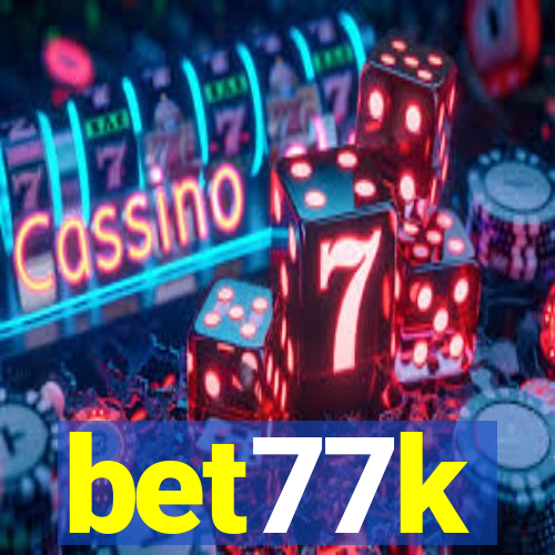 bet77k