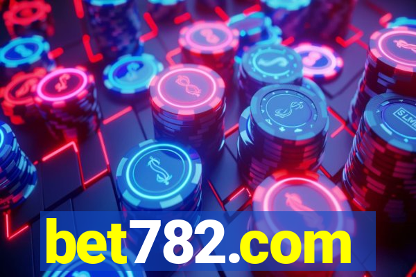 bet782.com