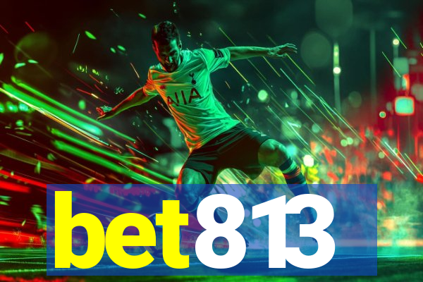 bet813