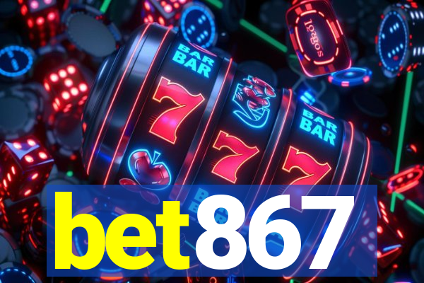 bet867