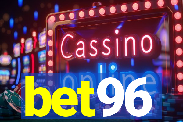 bet96