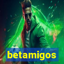 betamigos