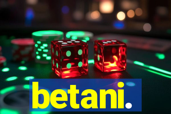 betani.