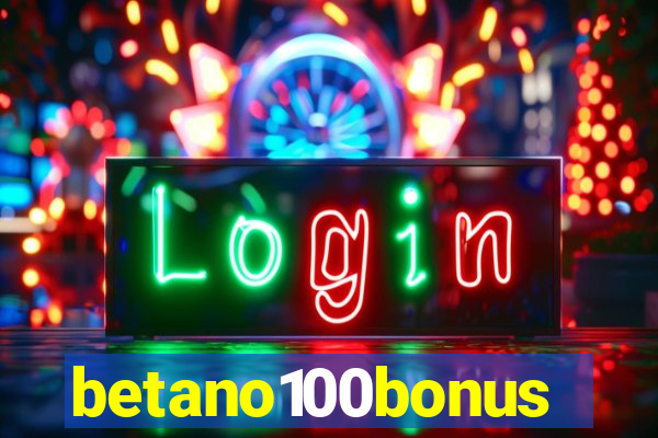 betano100bonus