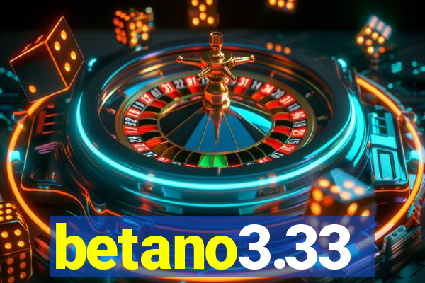 betano3.33