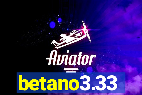 betano3.33