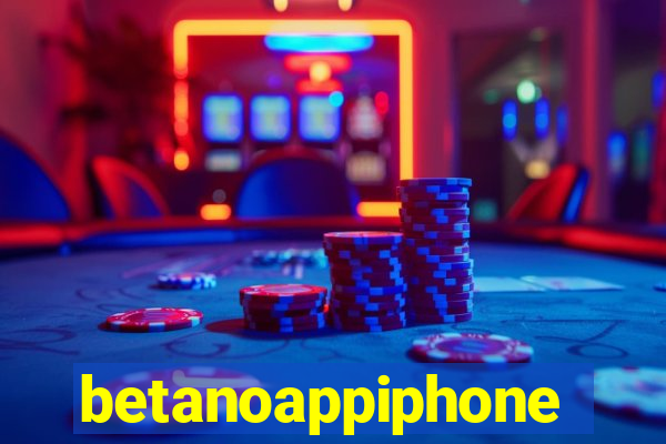 betanoappiphone