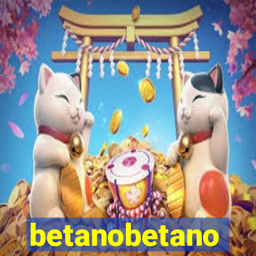 betanobetano