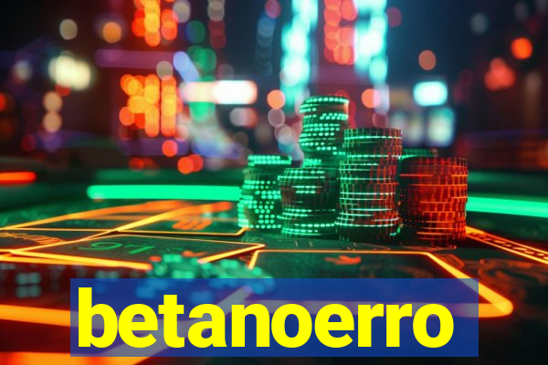 betanoerro