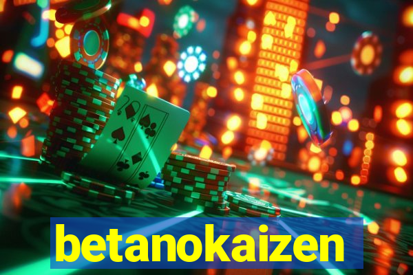 betanokaizen