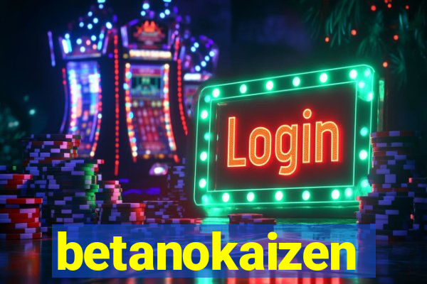 betanokaizen