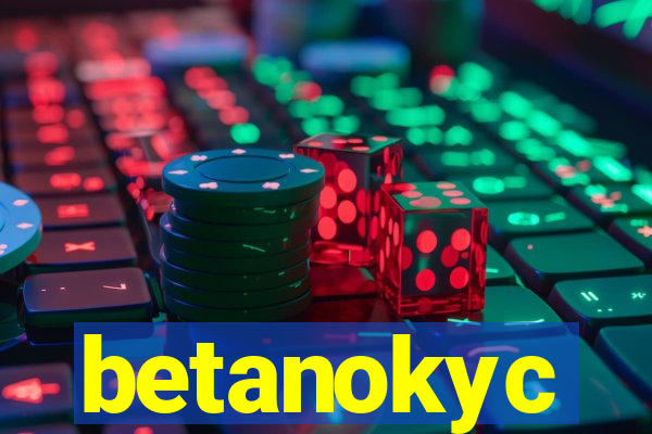 betanokyc