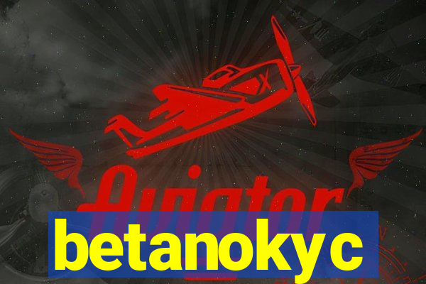 betanokyc