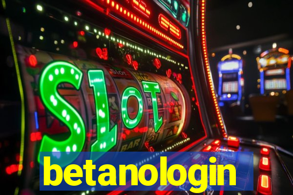 betanologin