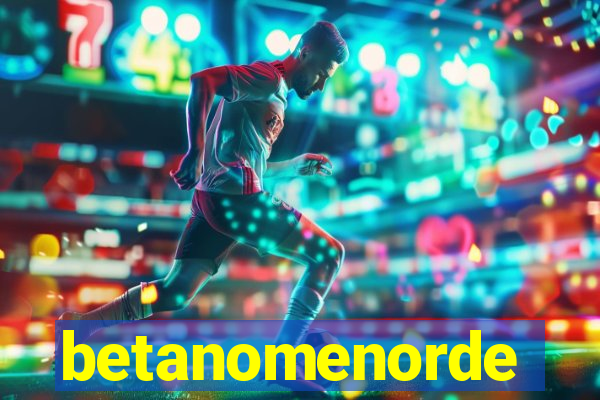 betanomenorde