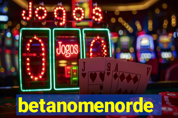 betanomenorde