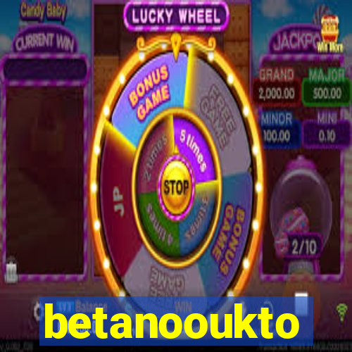 betanooukto