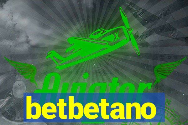 betbetano