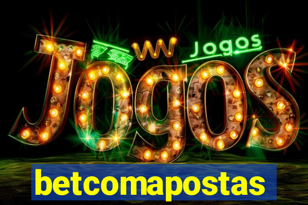 betcomapostas