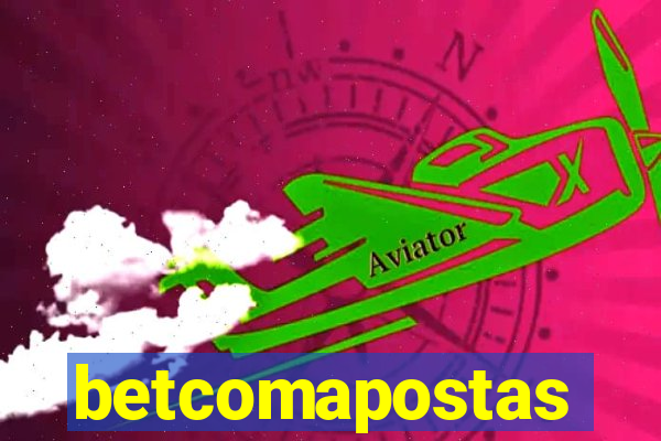 betcomapostas