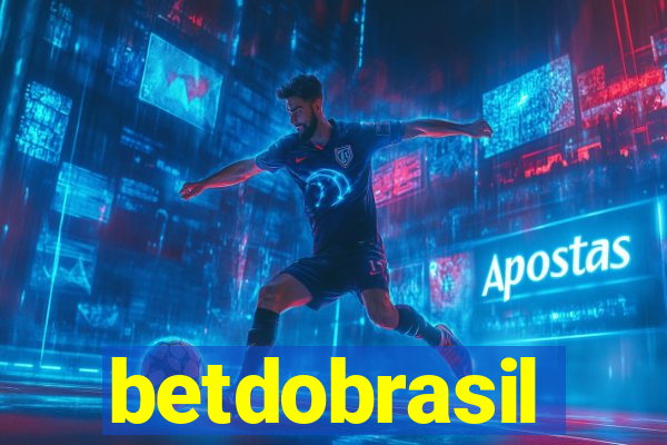 betdobrasil