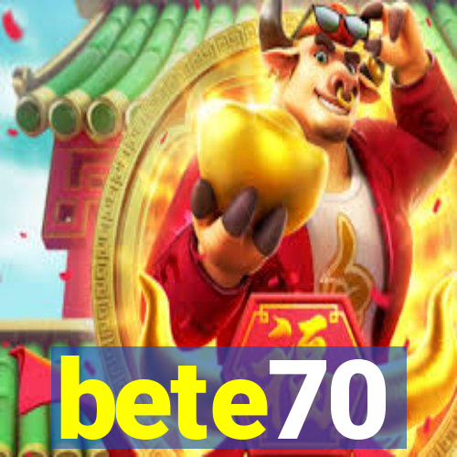 bete70