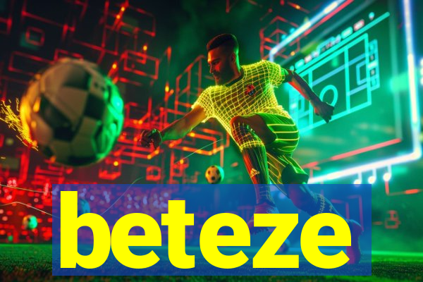 beteze