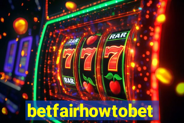 betfairhowtobet