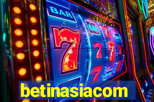 betinasiacom