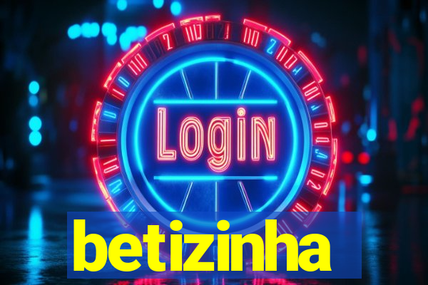 betizinha