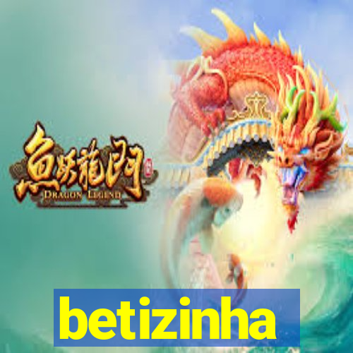 betizinha